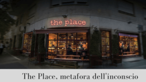 The Place, metafora dell'inconscio